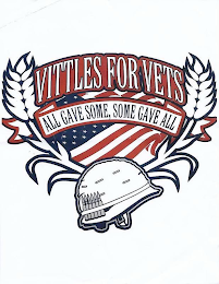 VITTLES FOR VETS ALL GAVE SOME, SOME GAVE ALL logo