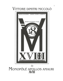 VITTORE DIMITRI NICCOLÒ DE MONOP LÉ APOLLOS AMAURI XVIII PROVA DEL INCENDIO I AMORE I ONORE E IL RESPETTO INFINITA POTENTIA SOLIS AUMENTAR DEL HIJO LE RÈGNE DEL LA GLOIRE DE VIVRE ÉTERNELLEMENT V M 18 XVIII logo