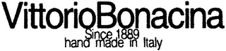 VITTORIO BONACINA SINCE 1889 HAND MADE IN ITALY logo