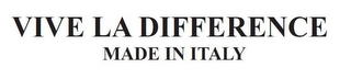 VIVE LA DIFFERENCE MADE IN ITALY logo