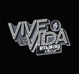 VIVE LA VIDA BY. IMARAY ULLOA logo