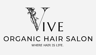 VIVE ORGANIC HAIR SALON WHERE HAIR IS LIFE logo
