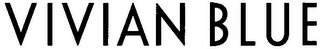 VIVIAN BLUE