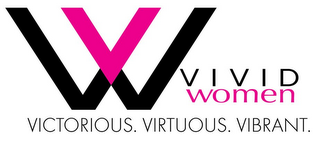 VIVID WOMEN - VICTORIOUS. VIRTUOUS. VIBRANT. logo