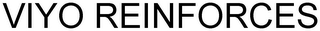 VIYO REINFORCES logo