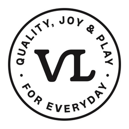 VL QUALITY,  JOY & PLAY FOR EVERYDAY