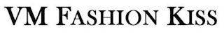VM FASHION KISS logo