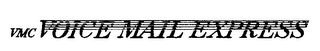VMC VOICE MAIL EXPRESS logo
