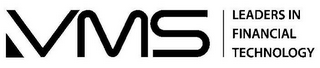 VMS LEADERS IN FINANCIAL TECHNOLOGY logo