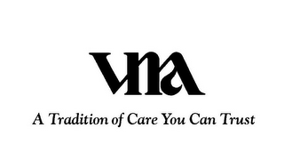 VNA A TRADITION OF CARE YOU CAN TRUST logo