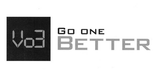 VO3 GO ONE BETTER logo