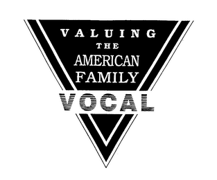 VOCAL VALUING THE AMERICAN FAMILY logo