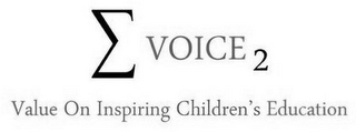 VOICE 2 VALUE ON INSPIRING CHILDREN'S EDUCATION logo