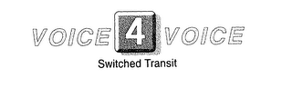 VOICE 4 VOICE SWITCHED TRANSIT logo