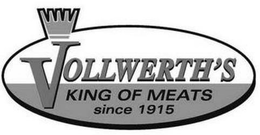 VOLLWERTH'S KING OF MEATS SINCE 1915 logo