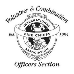 VOLUNTEER & COMBINATION OFFICERS SECTION EST. 1994 INTERNATIONAL FIRE CHIEFS ASSOCIATION ORG 1873 logo