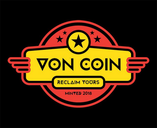 VON COIN RECLAIM YOURS MINTED 2018 logo