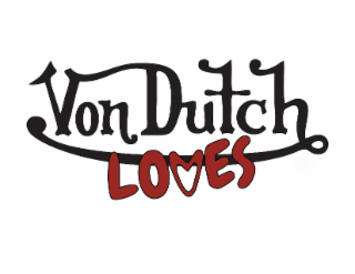 VON DUTCH LOVES