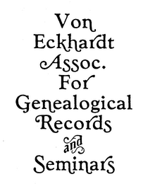 VON ECKHARDT ASSOC. FOR GENEALOGICAL RECORDS AND SEMINARS logo