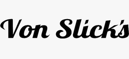 VON SLICK'S logo