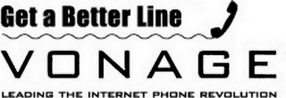 VONAGE GET A BETTER LINE LEADING THE INTERNET PHONE REVOLUTION logo