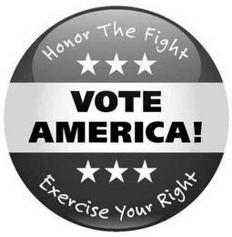 VOTE AMERICA! HONOR THE FIGHT EXERCISE YOUR RIGHT logo