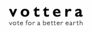 VOTTERA VOTE FOR A BETTER EARTH