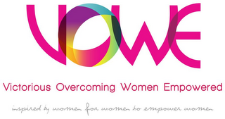 VOWE VICTORIOUS OVERCOMING WOMEN EMPOWERED INSPIRED BY WOMEN FOR WOMEN TO EMPOWER WOMEN logo