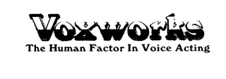 VOXWORKS THE HUMAN FACTOR IN VOICE ACTING logo