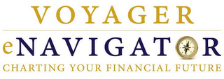 VOYAGER ENAVIGATOR CHARTING YOUR FINANCIAL FUTURE logo