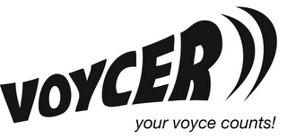VOYCER YOUR VOYCE COUNTS! logo