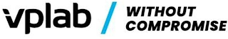VPLAB WITHOUT COMPROMISE logo