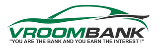 VROOMBANK "YOU ARE THE BANK AND YOU EARN THE INTEREST!" logo