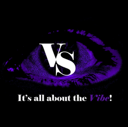 VS IT'S ALL ABOUT THE VIBE! logo