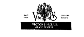 VS VICTOR SINCLAIR GRAND RESERVE HAND MADE DOMINICAN REPUBLIC logo