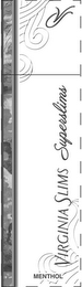 VS VIRGINIA SLIMS SUPERSLIMS MENTHOL logo