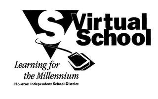 VS VIRTUAL SCHOOL LEARNING FOR THE MILLENNIUM HOUSTON INDEPENDENT SCHOOL DISTRICT logo