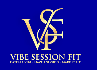 VSF VIBE SESSION FIT CATCH A VIBE- HAVE A SESSION- MAKE IT FIT logo