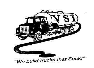 VSI "WE BUILD TRUCKS THAT SUCK!" logo