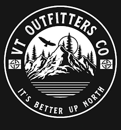 VT OUTFITTERS CO. IT'S BETTER UP NORTH logo