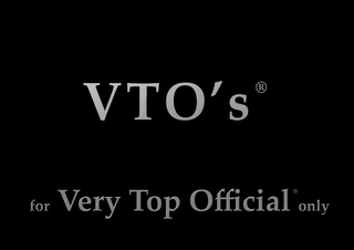 VTO'S FOR VERY TOP OFFICIAL ONLY logo