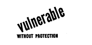 VULNERABLE WITHOUT PROTECTION logo