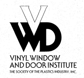 VWD VINYL WINDOW AND DOOR INSTITUTE THE SOCIETY OF THE PLASTICS INDUSTRY, INC. logo