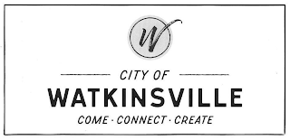 W CITY OF WATKINSVILLE COME CONNECT CREATE logo