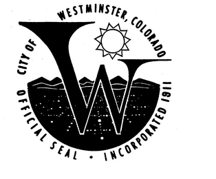 W CITY OF WESTMINSTER, COLORADO OFFICIAL SEAL INCORPORATED 1911 logo
