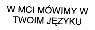 W MCI MOWIMY W TWOIM JEZYKU logo