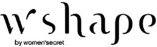 W SHAPE BY WOMEN'SECRET