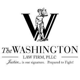 W THE WASHINGTON LAW FIRM, PLLC JUSTICE... IS OUR SIGNATURE. PREPARED TO FIGHT! logo