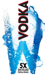 W VODKA 5X DISTILLED FROM GRAIN logo