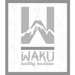 W WAKU HEALTHY TRADITION logo